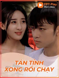 Tán Tỉnh Xong Rồi Chạy