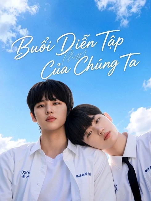 Buổi Diễn Tập Của Chúng Ta